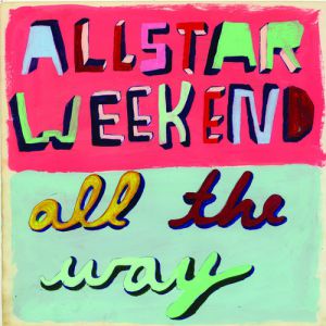 Album Allstar Weekend - All the Way