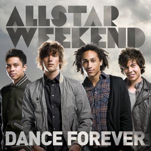 Album Allstar Weekend - Dance Forever