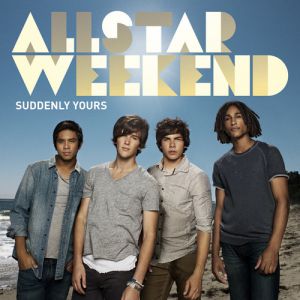 Album Allstar Weekend - Suddenly Yours