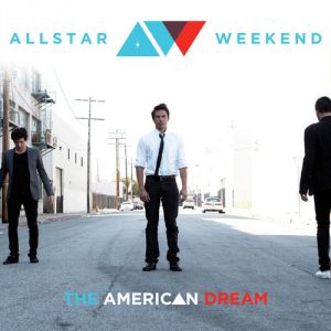 Album Allstar Weekend - The American Dream