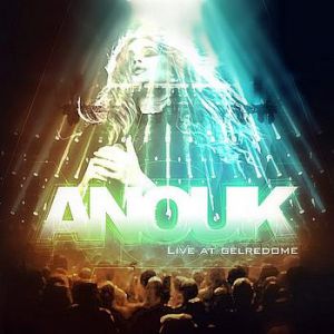 Album Live at Gelredome - Anouk