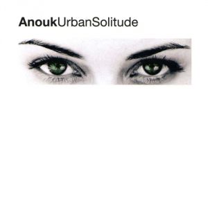 Album Anouk - Urban Solitude