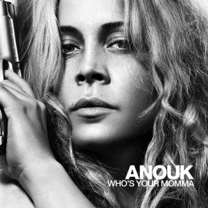 Album Who's Your Momma? - Anouk