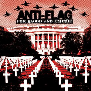 For Blood and Empire - Anti-Flag