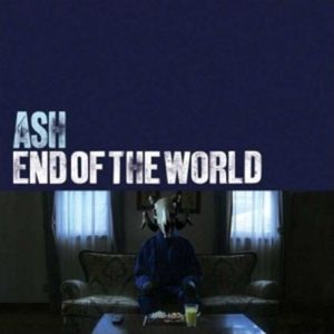 Album End of the World - Ash