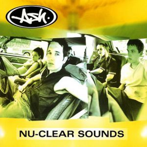 Album Nu-Clear Sounds - Ash