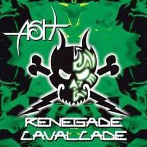 Album Ash - Renegade Cavalcade