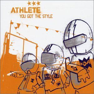 Album Athlete - You Got the Style