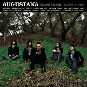 Augustana Can't Love, Can't Hurt, 2008