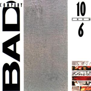 Album Bad Company - 10 From 6