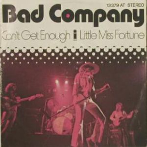 Bad Company : Can't Get Enough