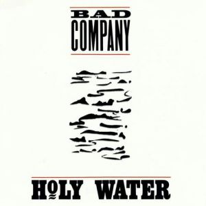 Album Bad Company - Holy Water