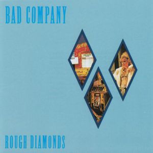Album Rough Diamonds - Bad Company
