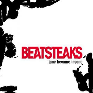Album Beatsteaks - Jane Became Insane