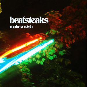 Album Beatsteaks - Make A Wish