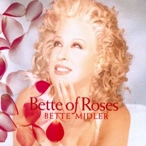 Album Bette Midler - Bette of Roses