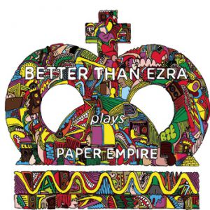 Album Better Than Ezra - Paper Empire