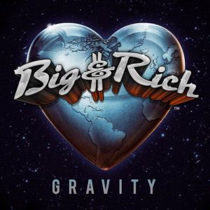 Album Big & Rich - Gravity