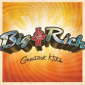Album Big & Rich - Greatest Hits