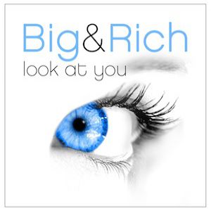 Album Big & Rich - Look at You