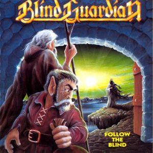 Album Follow the Blind - Blind Guardian