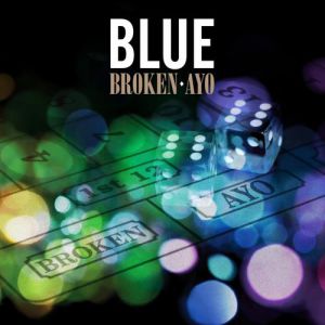 Album Blue - Broken" / "Ayo