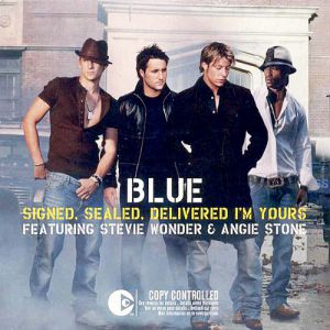 Blue Signed, Sealed, Delivered, I'm Yours, 2003