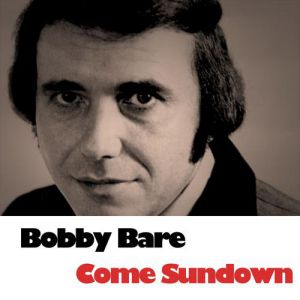 Album Bobby Bare - Come Sundown