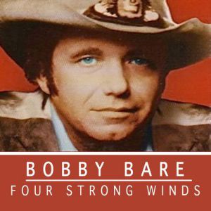 Album Bobby Bare - Four Strong Winds