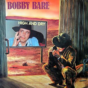 Album Bobby Bare - High and Dry