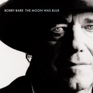 The Moon Was Blue - Bobby Bare