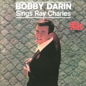 Album Bobby Darin - Bobby Darin Sings Ray Charles