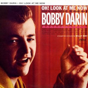 Album Bobby Darin - Oh! Look at Me Now