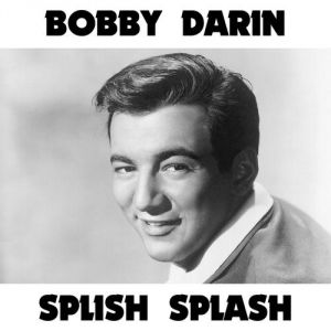 Album Bobby Darin - Splish Splash