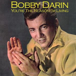 Bobby Darin You're the Reason I'm Living, 1963