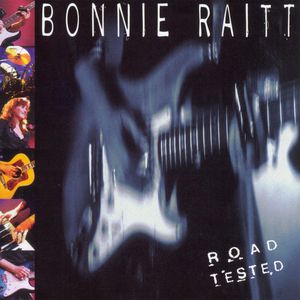 Album Road Tested - Bonnie Raitt