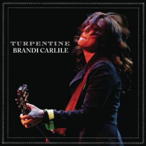 Album Brandi Carlile - Turpentine
