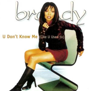 U Don't Know Me (Like U Used To) Album 