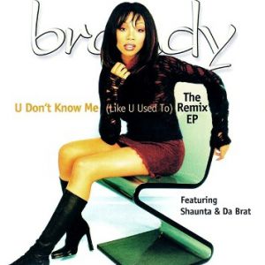 Brandy : U Don't Know Me