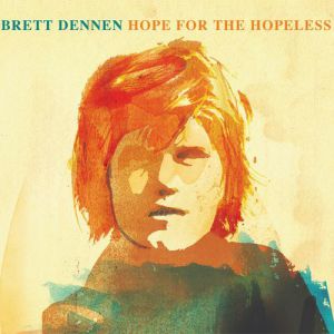 Album Brett Dennen - Hope for the Hopeless