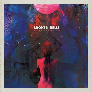 Album Broken Bells - After the Disco