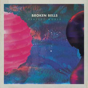 Album Broken Bells - Perfect World