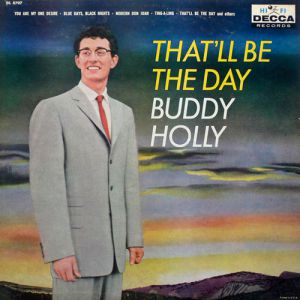 Buddy Holly : That'll Be the Day