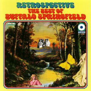 Album Buffalo Springfield - Retrospective: The Best of Buffalo Springfield