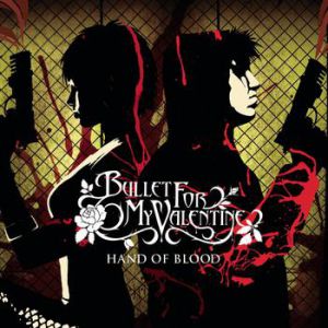 Album Bullet For My Valentine - Hand of Blood