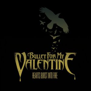 Bullet For My Valentine Hearts Burst into Fire, 2008