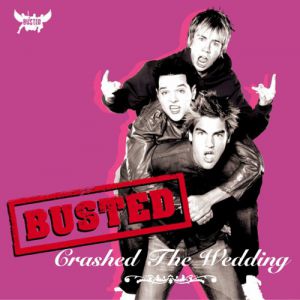 Album Busted - Crashed the Wedding