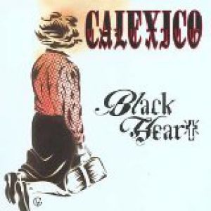 Album Calexico - Black Heart