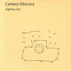 Album Camera Obscura - Eighties Fan