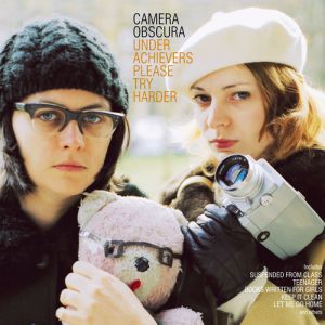 Album Camera Obscura - Underachievers Please Try Harder